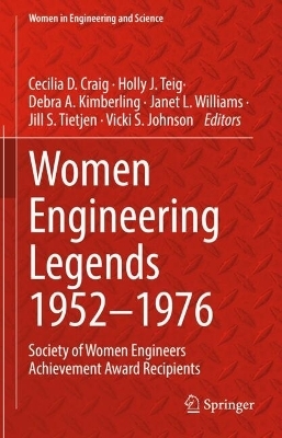 Women Engineering Legends 1952-1976: - 
