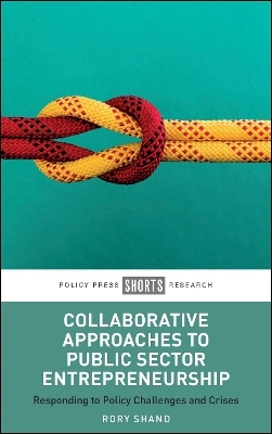 Collaborative Approaches to Public Sector Entrepreneurship - Rory Shand