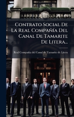 Contrato Social De La Real Compa&ntilde;&Atilde;-a Del Canal De Tamarite De Litera... - 
