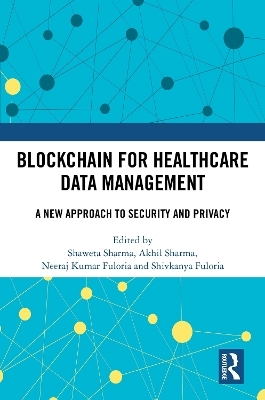 Blockchain For Healthcare Data Management