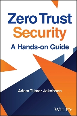 Zero Trust Security - Adam Tilmar Jakobsen