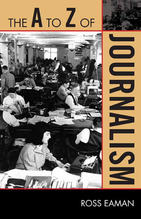 A to Z of Journalism -  Ross Eaman