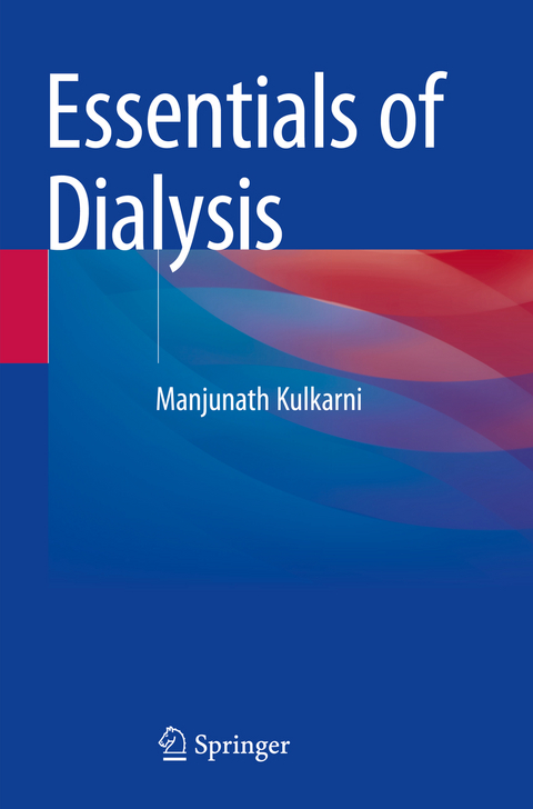Essentials of Dialysis - Manjunath Kulkarni