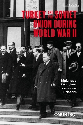Turkey and the Soviet Union During World War II - Onur Isci