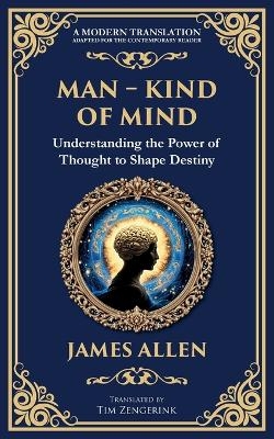 Man - King of Mind, Body & Soul - James Allen