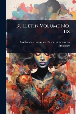 Bulletin Volume No. 118 - 