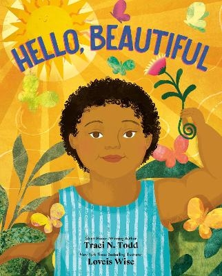 Hello, Beautiful - Traci N. Todd