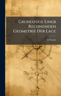 Grundzuge Einer Rechnenden Geometrie Der Lage