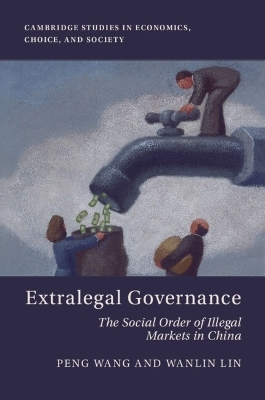 Extralegal Governance - Peng Wang, Wanlin Lin