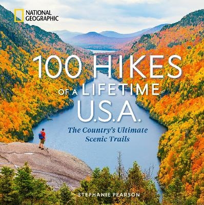 100 Hikes of a Lifetime U.S.A. - Stephanie Pearson