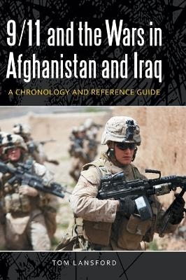 9/11 and the Wars in Afghanistan and Iraq - Tom Lansford