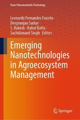 Emerging Nanotechnologies in Agroecosystem Management - 