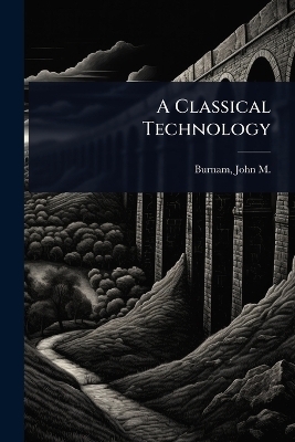 A Classical Technology