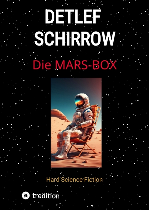 Die Mars-Box - Detlef Schirrow