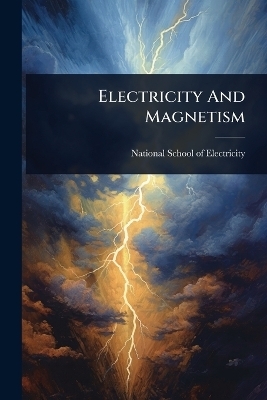 Electricity And Magnetism
