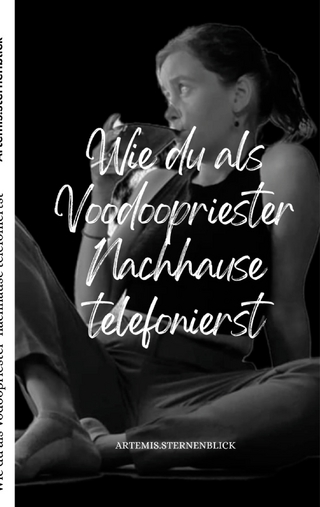 Wie du als Vodoopriester nachhause telefonierst
