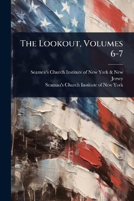 The Lookout, Volumes 6-7