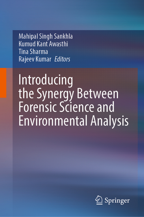 Introducing the Synergy Between Forensic Science and Environmental Analysis - 