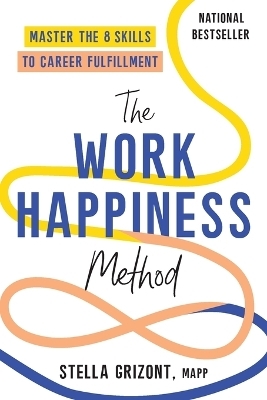 The Work Happiness Method - Stella Grizont
