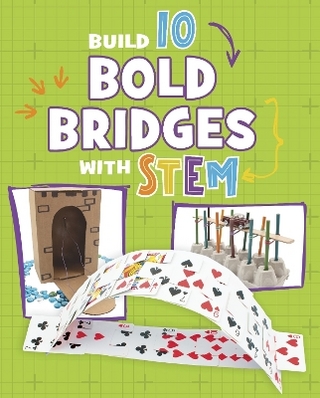 Build 10 Bold Bridges with STEM