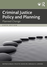 Criminal Justice Policy and Planning - Welsh, Wayne N.; Harris, Philip W.; Edwards, Bradley D.