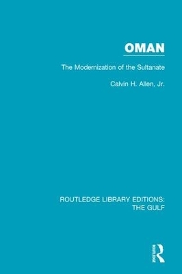 Oman: the Modernization of the Sultanate - Jr Allen  Calvin H.