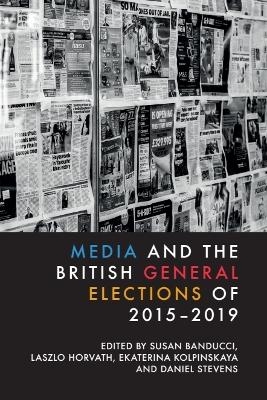 Media and the British General Elections of 2015-2019 - 