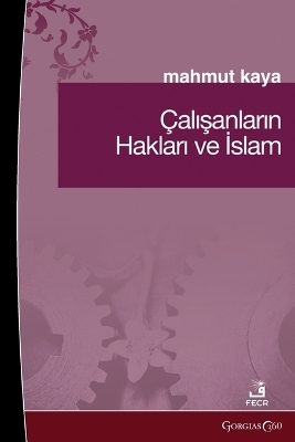 Employee Rights and Islam - Mahmut Kaya