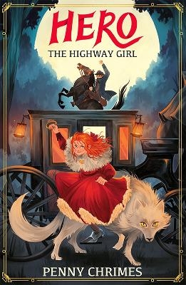 Hero the Highway Girl - Penny Chrimes
