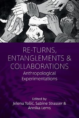 Re-Turns, Entanglements and Collaborations - 