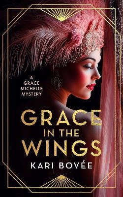Grace In The Wings - Kari Bovee