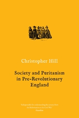 Society and Puritanism in Pre-Revolutionary England -  Christopher Hill