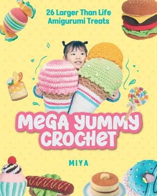 Mega Yummy Crochet -  Miya