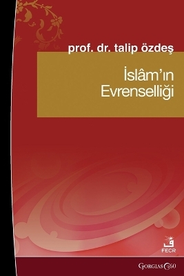Universality of Islam - Talip &Ouml;zdeş