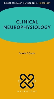 Clinical Neurophysiology - Dr Daniela P. Quayle