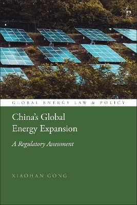 China&rsquo;s Global Energy Expansion - Xiaohan Gong