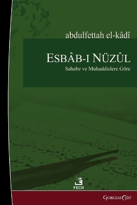 Reason of Revelation - Abdalfattah Al-Kadi