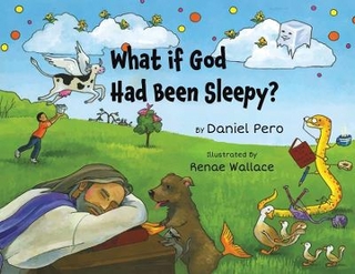 What if God Had Been Sleepy?