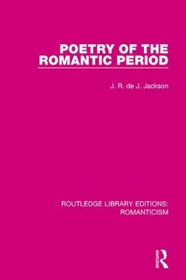 Poetry of the Romantic Period - J. R. de J. Jackson