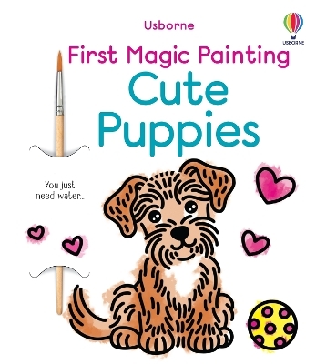 First Magic Painting Cute Puppies - Abigail Wheatley
