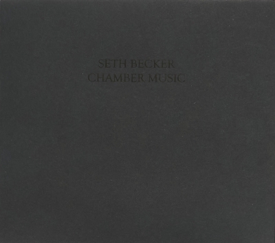 Chamber Music - Seth Becker