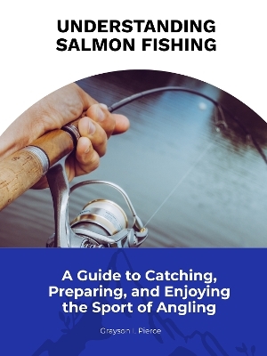 Understanding Salmon Fishing