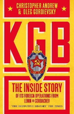 KGB - Oleg Gordievsky, Christopher Andrew
