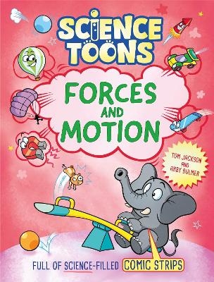 Science Toons: Forces and Motion - Tom Jackson