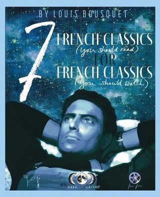 7 French Classics (You Should Read) for 7 French Classics (You Should Watch)