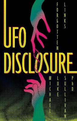 UFO Disclosure - Michael Luke Sullivan