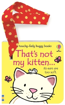 That's not my kitten... buggy book - Fiona Watt