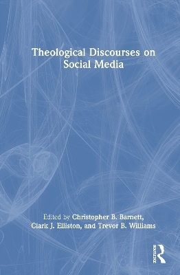 Theological Discourses on Social Media - 