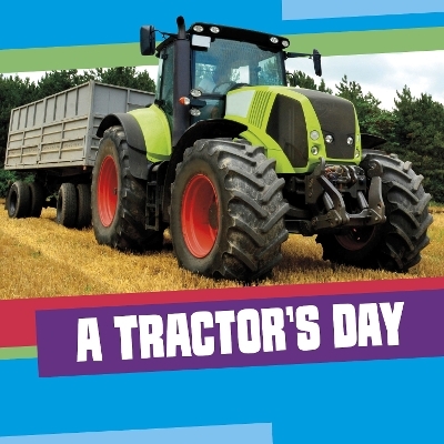 A Tractor's Day - Mae Respicio