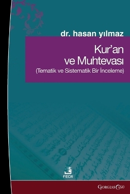 The Quran and Its Content - Hasan Yılmaz